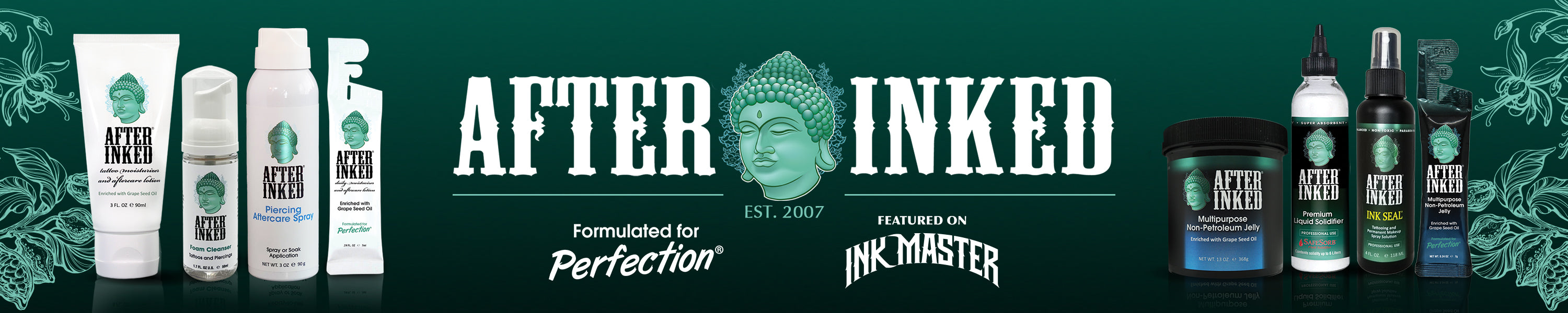 After Inked, established in 2007.  Premium products for tattoos, piercings and permanent make up. Tattoo aftercare lotion tube, tattoo foam cleanser soap, piercing aftercare spray, tattoo aftercare lotion sachets, non-petroleum jelly jar, liquid solidifier, ink seal tattooing spray cleanser, non-petroleum jelly packets. Formulated for perfection. Featured on Ink Master.